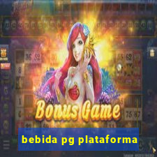 bebida pg plataforma